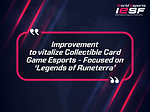 Improvement to vitalize Collectible Card Game Esports -Focused on ‘Legends of Runeterra’