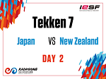 [10th Esports World Championship] Day 2: Japan vs New Zealand (Tekken 7)