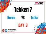 [10th Esports World Championship] Day 3: Korea vs India (Tekken 7)