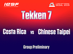 Costa Rica vs Chinese Taipei Tekken 7 Group Preliminary [11th Esports World Championship 2019] Day 1