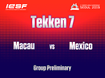 Macau vs Mexico Tekken 7 Group Preliminary [11th Esports World Championship 2019] Day 1