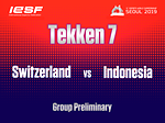 Switzerland vs Indonesia Tekken 7 Group Preliminary [11th Esports World Championship 2019] Day 1