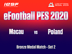 Macau vs Poland eFootball PES 2020 Bronze Medal Match [11th Esports World Championship 2019] Day 3 - 2